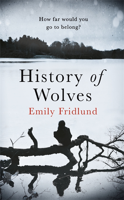 History of Wolves by Emily Fridlund