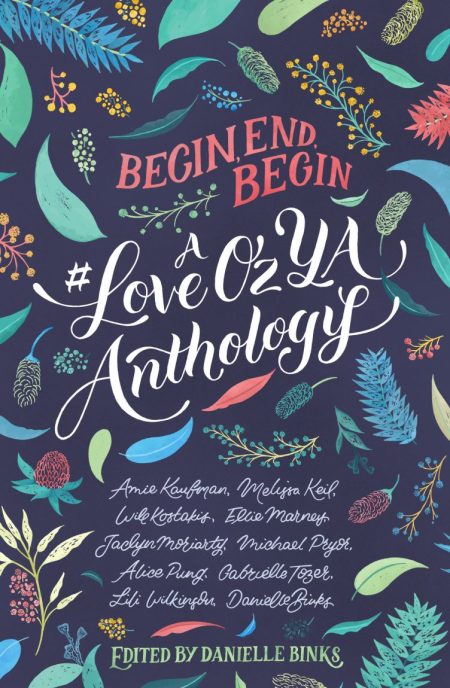 Begin End Begin A LoveOzYA Anthology book cover