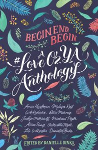 Begin End Begin A #LoveOzYA Anthology